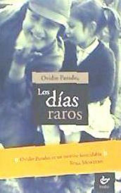 Parades, O: Días raros