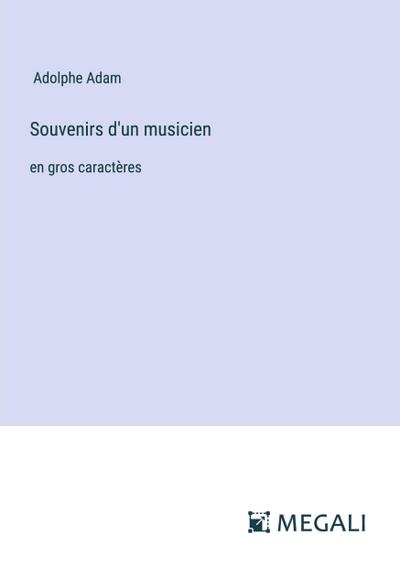 Souvenirs d’un musicien