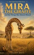 Mira the Giraffe