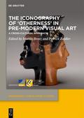 The Iconography of Otherness in Pre-Modern Visual 