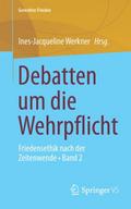 Debatten um die Wehrpflicht