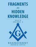 Fragments of a Hidden Knowledge