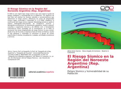 El Riesgo Sísmico en la Región del Noroeste Argentino (Rep. Argentina)