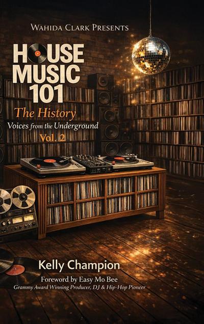 House Music 101 THE HISTORY