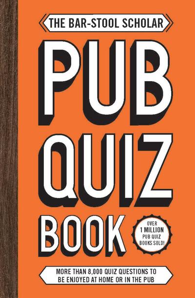 The Bar-Stool Scholar Pub Quiz Book