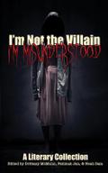 I’m Not the Villain, I’m Misunderstood