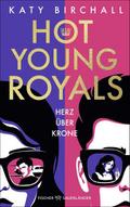 Hot Young Royals - Herz über Krone | Taschenbuch