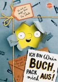 Ich bin (d)ein Buch, pack mich aus!