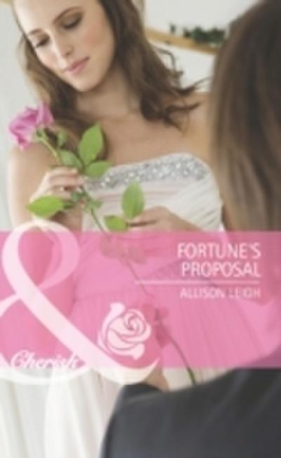 Fortune’s Proposal (Mills & Boon Cherish)