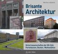 Brisante Architektur