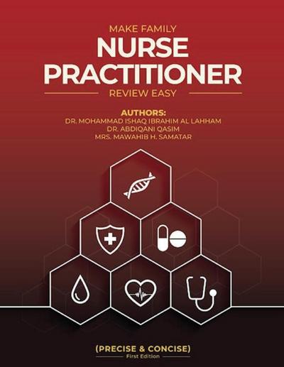 Make Family Nurse Practitioner Review Easy (Precise and  Concise) First Edition