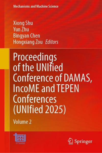 Proceedings of the UNIfied Conference of DAMAS, IncoME and TEPEN Conferences (UNIfied 2025)