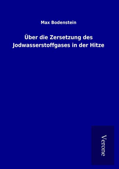 Über die Zersetzung des Jodwasserstoffgases in der Hitze
