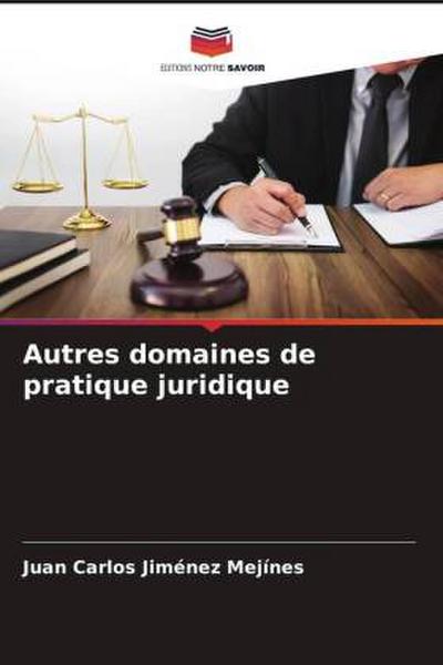 Autres domaines de pratique juridique