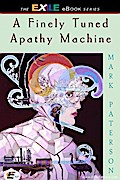 Finely Tuned Apathy Machine
