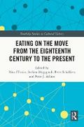 Eating on the Move from the Eighteenth Century to the Present