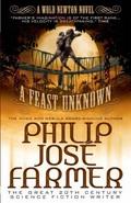 A Feast Unknown (Secrets of the Nine #1 - Wold Newton Parallel Universe)