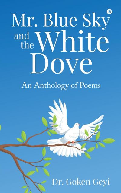 Mr. Blue Sky and the White Dove