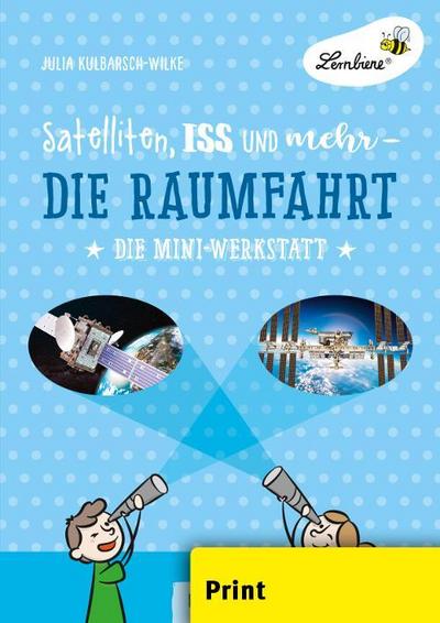 Satelliten, ISS und mehr - Die Raumfahrt
