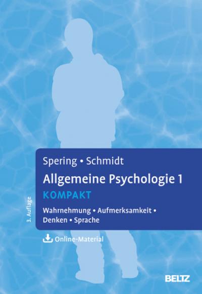 Allgemeine Psychologie kompakt.Bd.1