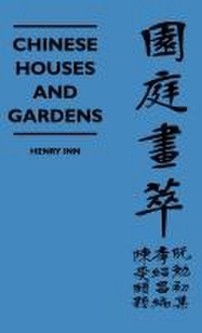 Chinese Houses and Gardens