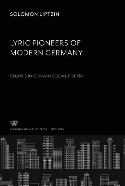 Lyric Pioneers of Modern Germany