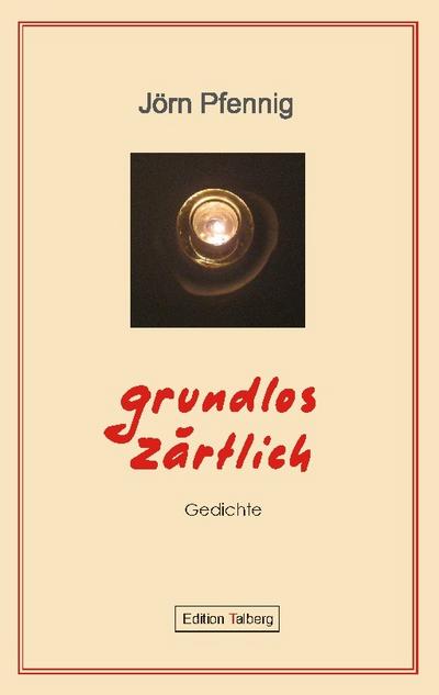 Grundlos zärtlich