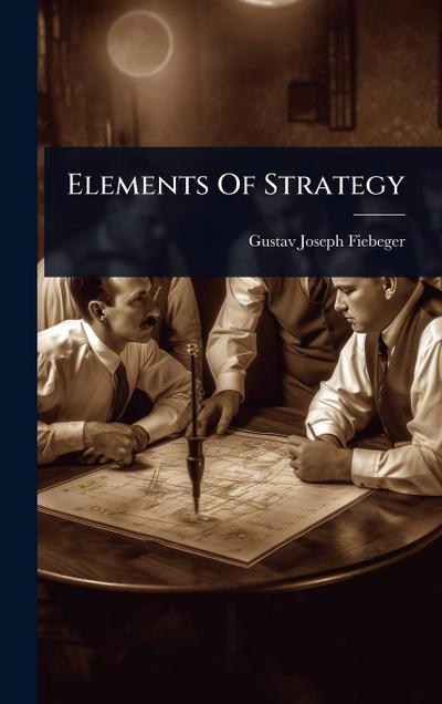 Elements Of Strategy
