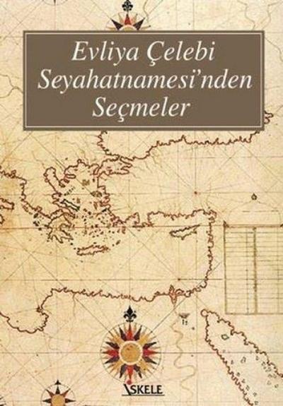 Evliya Celebi Seyahatnamesinden Secmeler
