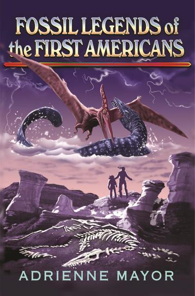 Fossil Legends of the First Americans