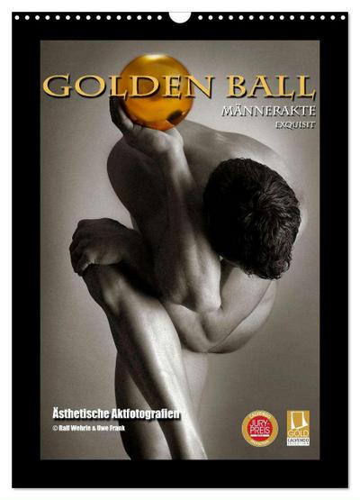 Golden Ball Männerakte exquisit (Wandkalender 2024 DIN A3 hoch), CALVENDO Monatskalender