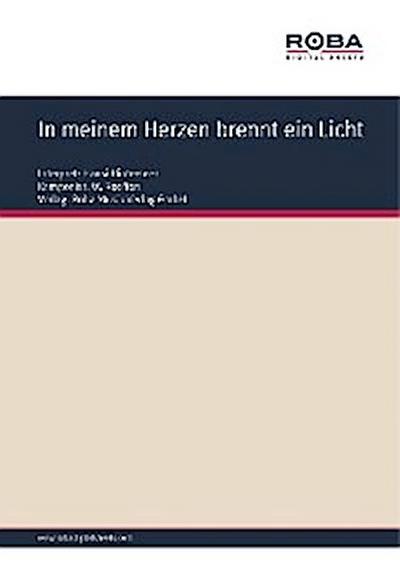 In meinem Herzen brennt ein Licht
