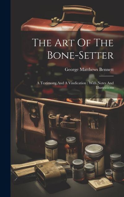 The Art Of The Bone-setter