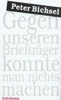 Gegen unseren Briefträger konnte man nichts machen