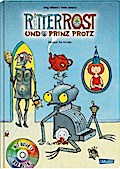 Ritter Rost und Prinz Protz. Buch und CD: Musical für Kinder 4