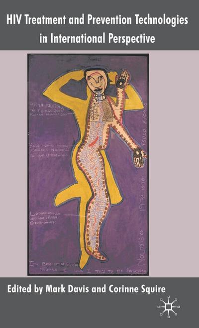 HIV Treatment and Prevention Technologies in International Perspective