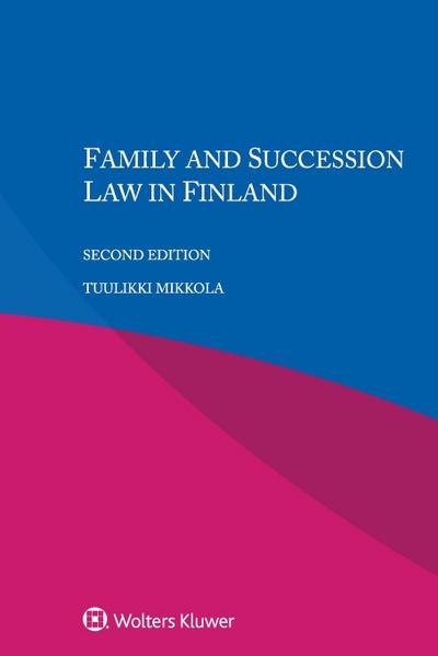 Mikkola, T: Family and Succession Law in Finland