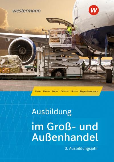 Ausbildung im Groß- und Außenhandel. 3. Ausbildungsjahr. Schulbuch