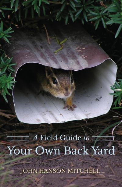 A Field Guide to Your Own Back Yard (Second Edition)