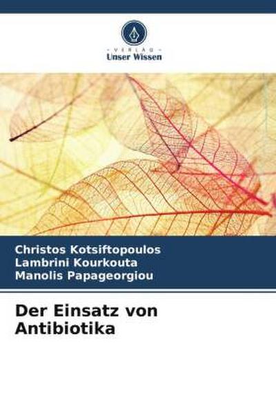 Der Einsatz von Antibiotika