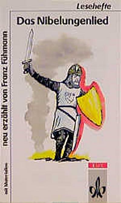 Das Nibelungenlied. Neu erzählt von Franz Fühmann