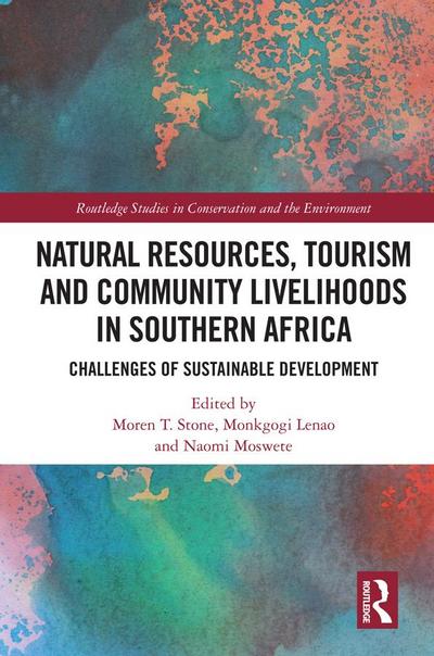 Natural Resources, Tourism and Community Livelihoods in Southern Africa