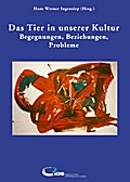 Das Tier in unserer Kultur