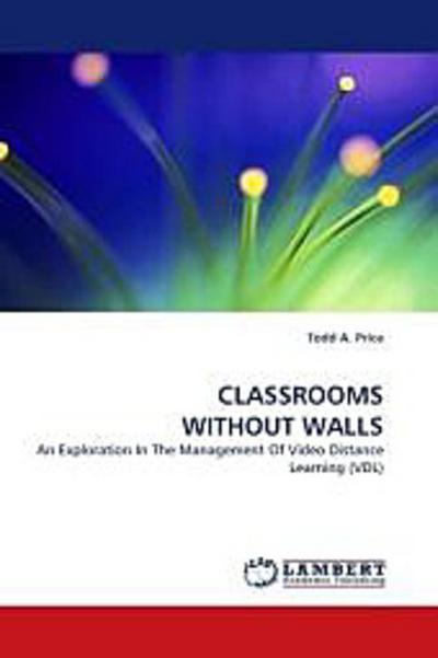 CLASSROOMS WITHOUT WALLS - Todd A. Price