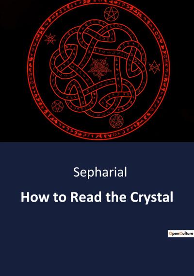 How to Read the Crystal