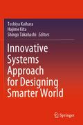 Innovative Systems Approach for Designing Smarter 