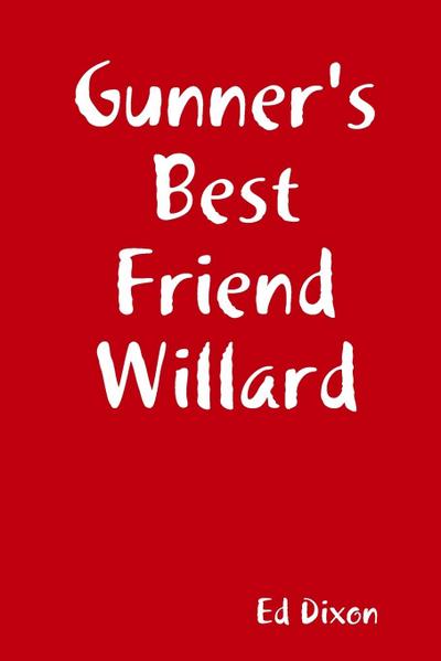 Gunner’s Best Friend Willard