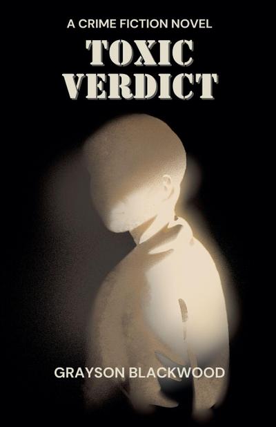 Toxic Verdict