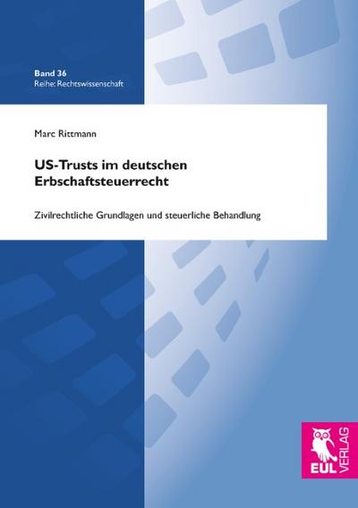 US-Trusts im deutschen Erbschaftsteuerrecht