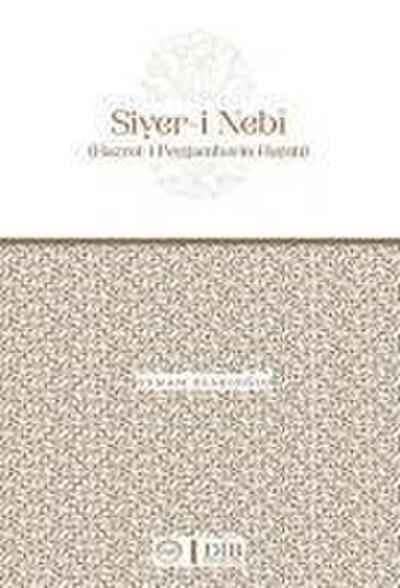 Hazret-i Peygamberin Hayati Siyer-i Nebi